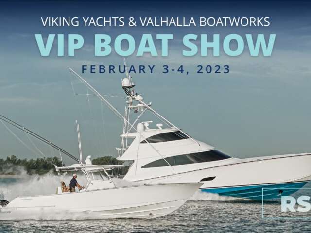2023 Viking Yachts and Valhalla Boatworks VIP Boat Show